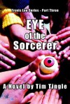 Eye of the Sorcerer - Tim Tingle