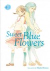 Sweet Blue Flowers, Vol. 1 - Shimura Takako