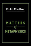 Matters of Metaphysics - D.H. Mellor