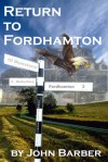 Return to Fordhamton - John Barber