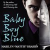 Baby Boy Blue - Marilyn "Mattie" Brahen, Ryan Johnson, Audible Studios