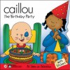 The Birthday Party. Developed in Association with Child Psychologist Franoise Dolto - FRANOISE DOLTO