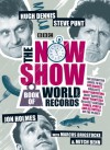 The Now Show Book of World Records - Steve Punt, Hugh Dennis, Jon Holmes, Marcus Brigstocke, Mitch Benn