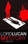 Lord Lucan: My Story - William Coles
