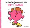 La Folle Journée De Mme Sage - Roger Hargreaves, Josette Gontier