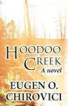 Hoodoo Creek - Eugen O Chirovici, Cristina Procter