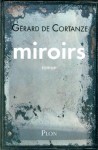 Miroirs - Gérard de Cortanze