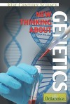 New Thinking about Genetics - Kara Rogers