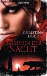 Flammen der Nacht: Roman (German Edition) - Christina Dodd, Beate Darius