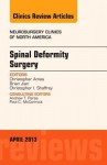 Spinal Deformity Surgery, an Issue of Neurosurgery Clinics - Christopher Ames, Brian Jian, Christopher I Shaffrey