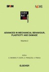 Advances in Mechanical Behaviour, Plasticity and Damage - D Miannay, P Costa, D. Francois