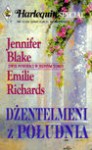 Dżentelmeni z Południa - Jennifer Blake, Emilie Richards