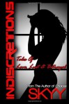 Indiscretions: Tales of Love, Lust and Betrayal - Skyy