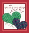 Teacher's Heart - Colleen L. Reece