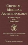 Critical Medical Anthropology - Merrill Singer