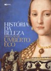 História da Beleza - Umberto Eco