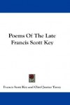 Poems of the Late Francis Scott Key - Francis Scott Key, Chief Justice Taney