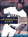 The History of the San Francisco Giants - Aaron Frisch