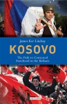 Kosovo: The Path to Contested Statehood in the Balkans - James Ker-Lindsay