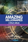 Amazing Millionaires - A Short eBook: Inspirational Stories - Charles Margerison