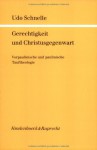 Gerechtigkeit Und Christusgegenwart: Vorpaulinische Und Paulinische Tauftheologie - Udo Schnelle