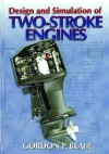 Design And Simulation Of Two Stroke Engines (R161) - Gordon P. Blair