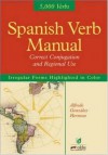 Spanish Verb Manual : Correct Conjugation and Regional Use - Alfredo Gonzalez Hermoso