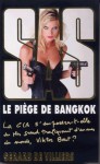 Le piège de Bangkok - Gérard de Villiers