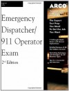 Arco Master the Emergency Dispatcher: 911 Operator Exam, 2nd Edition - Valerie L. Haynes, Arco