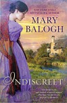 Indiscreet: The Horsemen Trilogy - Mary Balogh