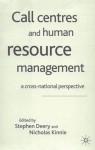 Call Centres and Human Resource Management - Nick Kinnie, Stephen Deery