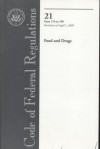 Code of Federal Regulations, Title 21, Food and Drugs, Pt. 170-199, Revised as of April 1, 2005 - (United States) Office of the Federal Register, (United States) Office of the Federal Register