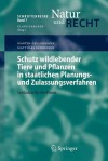 Schutz Wildlebender Tiere Und Pflanzen in Staatlichen Planungs- Und Zulassungsverfahren: Leitfaden Fur Die Praxis (2007) - Martin Gellermann, Matthias Schreiber