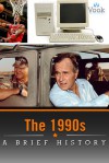 The 1990s: A Brief History - Dr. Vook