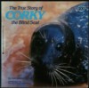 True Story Of Corky, The Blind Seal - Georgeanne Irvine