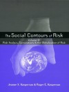 Social Contours of Risk: Volume I: Publics, Risk Communication and the Social Amplification of Risk: 2 (Earthscan Risk in Society) - Roger E. Kasperson