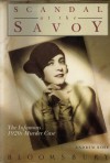 Scandal At The Savoy: The Infamous 1920s Murder Case - Andrew Rose