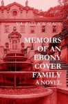 Memoirs of an Ebony Cover Family - V.A. Patrick Slade