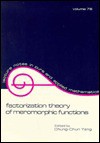 Factorization Theory of Meromorphic Functions, and Related Topics (Lecture Notes in Pure and Applied Mathematics) - Chung-Chun Yang