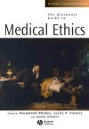 The Blackwell Guide to Medical Ethics - Rosamond Rhodes, Leslie P Francis, Anita Silvers