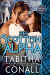 Her Scottish Alpha (Colliding Worlds, #3) - Tabitha Conall