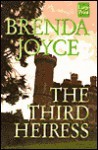 The Third Heiress - Brenda Joyce