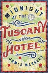 Midnight at the Tuscany Hotel - James Markert