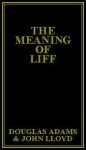 The Meaning of Liff - John Lloyd, Douglas Adams