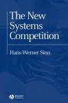 The New Systems Competition - Hans-Werner Sinn