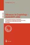 Advances in Cryptology - Asiacrypt 2002: 8th International Conference on the Theory and Application of Cryptology and Information Security, Queenstown, New Zealand, December 1-5, 2002, Proceedings - Yuliang Zheng