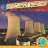 Nuclear Energy: Amazing Atoms - Amy S. Hansen