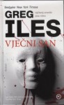 Vječni san (Mississippi #3) - Greg Iles