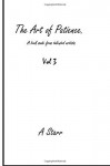 The art of patience Vol 3: A book made from talented artists. (Volume 3) - A Starr