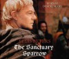 The Sanctuary Sparrow - Derek Jacobi, Ellis Peters